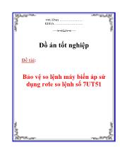 Đề tài Bảo vệ so lệnh máy biến áp sử dụng rơle so lệnh số 7UT51