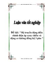 Đề tài Hệ truyền động điều chỉnh điện áp xoay chiều và động cơ không đồng bộ 3 pha