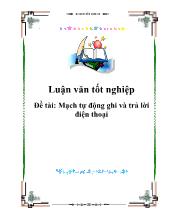 Đề tài Mạch tự động ghi và trả lời điện thoại