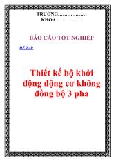 Đề tài Thiết kế bộ khởi động động cơ không đồng bộ 3 pha