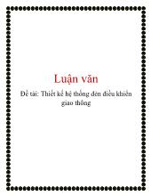 Đề tài Thiết kế hệ thống đèn điều khiển giao thông