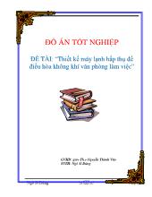 Đề tài Thiết kế máy lạnh hấp thụ để điều hòa không khí văn phòng làm việc
