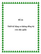 Đồ án Thiết kế động cơ không đồng bộ roto dây quấn