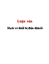 Luận văn Mạch và thiết bị điện - Điện tử