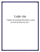 Luận văn Nghiên cứu hệ thống điều khiển và giám sát nhiệt độ bằng máy tính