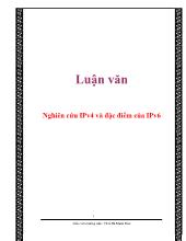 Luận văn Nghiên cứu IPv4 và đặc điểm của IPv6