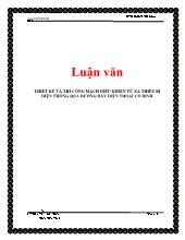 Luận văn Thiết kế và thi công mạch điều khiển từxa thiết bị điện thông qua đường dây điện thoại cố định