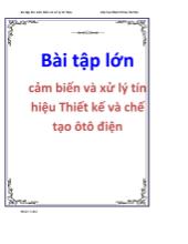 Bài tập lớn Cảm biến và xử lý tín hiệu thiết kế và chế tạo ô tô điện