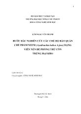 Bước đầu nghiên cứu các chế độ bảo quản chế phẩm neem (azadirachta indica a.juss) dạng viên nén để phõng trừ côn trùng hại kho