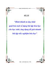 Đề tài Hình thành tưduy khái quát hóa một sốdạng bài tập hóa học cho học sinh, ứng dụng đểgiải nhanh bài tập trắc nghiệm hóa học