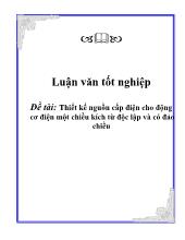 Đề tài Thiết kế nguồn cấp điện cho động cơ điện một chiều kích từ độc lập và có đảo chiều