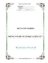 Đồ án Những vấn đề về cơ học lượng tử