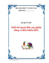 Luận văn Thiết kế mạch đếm sản phẩm dùng vi điều khiển 8051