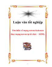 Luận văn Tìm hiểu về mạng nơron Kohonen (hay mạng nơron tự tổ chức – SOM)