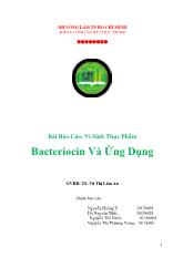 Môn công nghệ thực phamat - Vi sinh thực phẩm bacteriocin và ứng dụng