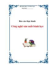 Tiểu luận Công nghê sản xuất bánh kẹo