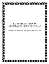 Bài thu hoạch diễn án hồ sơ dân sự - Kdtm số 011/dal3 “Trong vụ án tranh chấp hợp đồng ủy thác xuất khẩu”