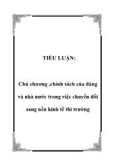 Chủ chương, chính sách của đảng và nhà nước trong việc chuyển đổi sang nền kinh tế thi trường
