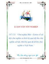 Đề tài Chủ nghĩa Mác - Lênin về xã hội chủ nghĩa và thời kỳ quá độ lên chủ nghĩa xã hội, thời kỳ quá độ đi lên chủ nghĩa tại Việt Nam