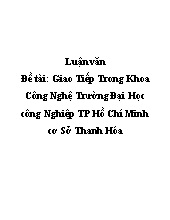 Đề tài Giao Tiếp Trong Khoa Công Nghệ Trường Đại Học công Nghiệp TP Hồ Chí Minh cơ Sở Thanh Hóa