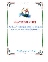Đề tài Một sốgiải pháp xóa đói giảm nghèo ởcác tỉnh miền núi phía Bắc
