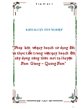 Khóa luận Pháp luật về quy hoạch sử dụng đất và thực tiễn trong việc quy hoạch đất xây dựng nông thôn mới tại huyện Nam Giang – Quảng Nam