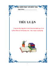 Tiểu luận Công tác tiếp công dân và xử lý đơn thư khiếu nại, tố cáo tại Ban Dân tộc tỉnh Quảng nam – thực trạng và giải pháp