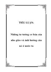 Tiểu luận Những tư tưởng c ơ bản của nho giáo và ảnh hưởng của nó ở nước ta