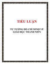 Tiểu luận Tư tưởng Hồ Chí Minh về giáo dục thanh niên