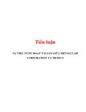 Tiểu luận Vụ việc tước đoạt tài sản giữa metalclad corporation và mexico