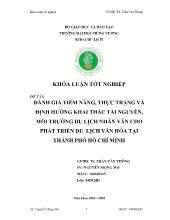 Đề tài Đánh giá tiềm năng, thực trạng và định hướng khai thác tài nguyên, môi trường du lịch nhân văn cho phát triển du lịch văn hóa tại thành phố Hồ Chí Minh