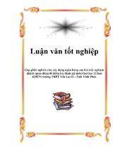 Luận văn Góp phần nghiên cứu xây dựng ngân hàng câu hỏi trắc nghiệm khách quan dùng để kiểm tra đánh giá môn Hoá học 12 ban khoa học tự nhiên trường THPT Yên Lạc II - Tỉnh Vĩnh Phúc