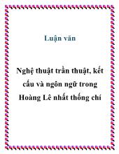 Luận văn Nghệ thuật trần thuật, kết cấu và ngôn ngữ trong Hoàng Lê nhất thống chí