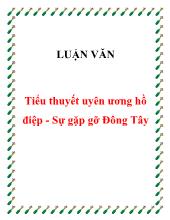 Luận văn Tiểu thuyết uyên ương hồ điệp - Sự gặp gỡ Đông Tây