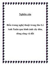 Nghiên cứu biểu trưng nghệ thuật trong thơ lê anh xuân qua hình ảnh cây dừa, dòng sông và đất