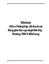Tiểu luận Một số biện pháp chỉ đạo hoạt động giáo dục ngoài giờ lên lớp - Trường THCS Hải Long