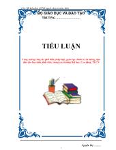 Tiểu luận Tăng cường công tác phổ biến pháp luật, giáo dục chính trị tư tưởng, đạo đức cho học sinh, sinh viên, trong các trường Đại học, Cao đẳng, trung cấp chuyên nghiệp
