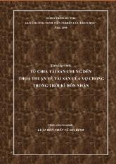 Từ chia tài sản chung đến thỏa thuận về tài sản của vợ chồng trong thời kì hôn nhân