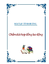 Bài tập tình huống chấm dứt hợp đồng lao động