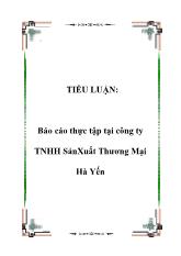 Báo cáo Thực tập tại công ty TNHH sản xuất thương mại Hà Yến