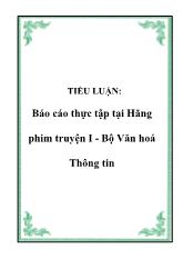 Báo cáo Thực tập tại Hãng phim truyện I - Bộ Văn hoá Thông tin