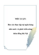 Báo cáo Thực tập tại ngân hàng nhà nước và phát triển nông thôn đống Hà Nội
