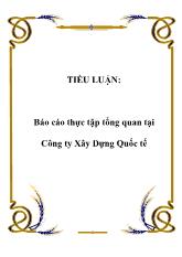 Báo cáo Thực tập tổng quan tại Công ty Xây Dựng Quốc tế