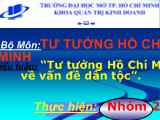 Bộ môn: Tư tưởng Hồ Chí Minh - Tư tưởng Hồ Chí Minh về vấn đề dân tộc