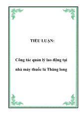 Đề tài Công tác quản lý lao động tại nhà máy thuốc lá Thăng long