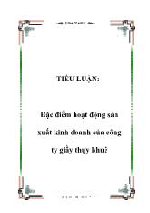Đề tài Đặc điểm hoạt động sản xuất kinh doanh tại công ty giầy Thụy Khuê