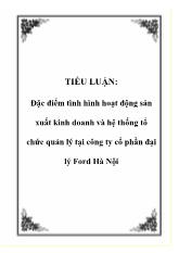 Đề tài Đặc điểm tình hình hoạt động sản xuất kinh doanh và hệ thống tổ chức quản lý tại công ty cổ phần đại lý Ford Hà Nội