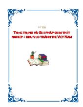 Đề tài Thực trạng và giải pháp giảm thất nghiệp tại khu vực thành thị Việt Nam