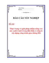 Đề tài Thực trạng và giải pháp nhằm nâng cao sức cạnh tranh trong đấu thầu ởcông ty xây dựng công trình giao thông 856