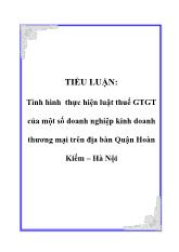 Đề tài Tình hình thực hiện luật thuế giao thông vận tải của một số doanh nghiệp kinh doanh thương mại trên địa bàn Quận Hoàn Kiếm – Hà Nội